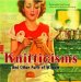 Knitticisms . . . And Other Pearls Of Wisdom cover