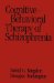 Cognitive-Behavioral Therapy of Schizophrenia cover