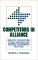 Competitors in Alliance : Industry Associations, Global Rivalries, and Business-Government Relations cover