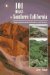 101 Hikes in Southern California : Exploring Mountains, Seashore and Desert cover