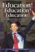 Education! Education! Education! : Managerial Ethics And the Law of Unintended Consequences cover