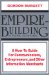 Empire-Building by Writing and Speaking : A How to Guide for Communicators, Entrepreneurs, and Other Information Merchants cover