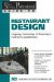 Restaurant Design : Designing, Constructing & Renovating a Food Service Establishment cover