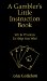 A Gambler's Little Instruction Book cover