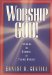Worship God! : Exploring the Dynamics of Psalmic Worship cover