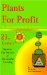 Plants for Profit : Income Opportunities in Horticulture cover