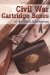 Civil War Cartridge Boxes of the Union Infantryman cover
