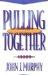 Pulling Together : The Power of Teamwork cover