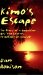 Kimo's Escape : The Story of a Hawaiian Boy Who Learns to Believe in Himself cover