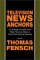 Television News Anchors : An Anthology of Profiles of the Major Figures and Issues in United States Network Reporting cover