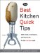 Best Kitchen Quick Tips : 523 Tricks, Techniques and Shortcuts for the Curious Cook cover