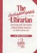 The Indispensable Librarian : Surviving (And Thriving) in School Media Centers cover