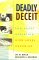 Deadly Deceit : Low-Level Radiation High-Level Cover-Up cover