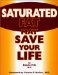 Saturated Fat May Save Your Life cover