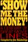 Show Me the Money' : A Century of Great Movie Lines cover