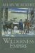 Wilderness Empire : A Narrative cover