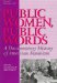 Public Women, Public Words : Documentary History of American Feminism  Beginnings to 1900 cover