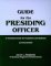Guide for the Presiding Officer : A Functional Guide for Presidents and Chairmen cover