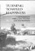 Turning Toward Happiness : Conversations With a Zen Teacher and Her Students cover