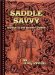 Saddle Savvy : A Guide to the Western Saddle cover