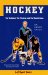 Hockey : The Technical, the Physical, and the Mental Game cover