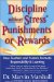 Discipline Without Stress Punishments or Rewards : How Teachers and Parents Promote Responsibility & Learning cover