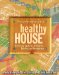 Prescriptions for a Healthy House : A Practical Guide for Architects, Builders and Homeowners cover