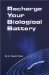 Recharge Your Biological Battery : The Q Experience cover