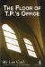 The Floor of T.P.'s Office cover