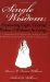 Single Wisdom : Empowering Singles, Divorcees, Widows & Widowers for Living-- a Purposeful Life of Integrity and Learning the Art of Establishing Healthy Romantic and Marital Relationships cover