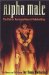 Alpha Male the Path to Hardcore Natura Bodybuilding : The Path to Hardcore Natura Bodybuilding  Go Heavy or Go Home cover