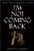 I'm Not Coming Back : Talks with Ananda Abinou cover
