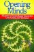Opening Minds : A Journey of Extraordinary Encounters, Crop Circles and Resonance cover