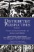 Distributist Perspectives : Essays on Economics of Justice and Charity with 
