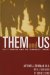 Them and Us : Cult Thinking and the Terrorist Threat cover