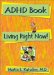 Adhd Book : Living Right Now cover