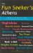 The Fun Seeker's Athens : The Ultimate Guide to One of the World's Hottest Cities cover