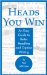 Heads You Win : An Easy Guide to Better Headline and Caption Writing cover