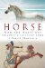 Horse : How the Horse Has Shaped Civilizations cover