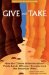 Give and Take : How the Clinton Administration's Public Lands Offensive Transformed the American West cover