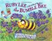 Ruby Lee The Bumble Bee : A Bee's Bit Of Wisdom cover