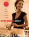 Everyday Italian : 125 Simple And Delicious Recipes cover