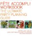 Fete Accompli! : The Ultimate Party Planning Guide cover
