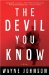 The Devil You Know : A Novel cover