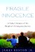 Fragile Innocence : A Father's Memoir of His Daughter's Courageous Journey cover