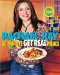 30-Minute Get Real Meals : Eat Healthy Without Going to Extremes cover