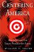 Centering America : Resurrecting the Local Progressive Ideal cover