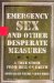 Emergency Sex and Other Desperate Measures : A True Story from Hell on Earth cover