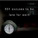 501 Excuses To Be Late For Work cover