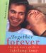Together Forever : The Gay Man's Guide To Lifelong Love cover